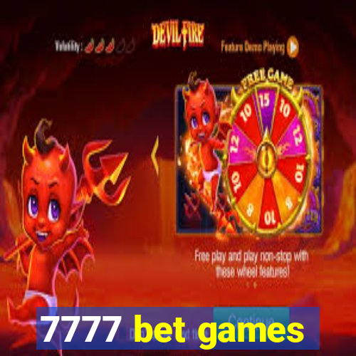 7777 bet games